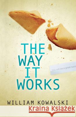 The Way It Works William Kowalski 9781554693672 Raven Books - książka