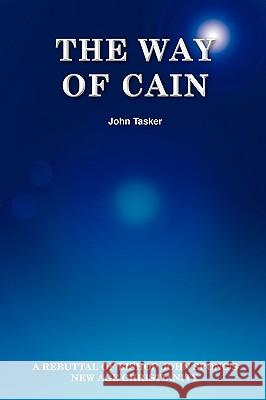 The Way of Cain John Tasker 9781445250847 Lulu.com - książka