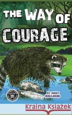 The Way of Courage Janet Hallagin 9781959071716 J. Hallagin Publications - książka