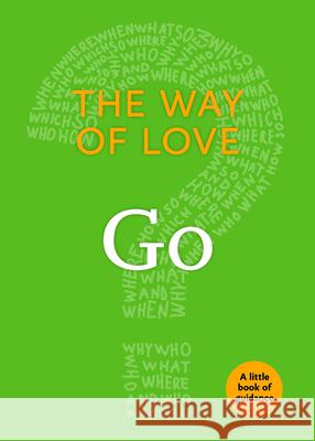 The Way of Love: Go Church Publishing 9781640651784 Church Publishing - książka