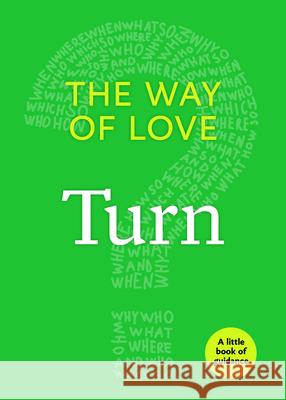 The Way of Love: Turn Church Publishing 9781640651685 Church Publishing - książka