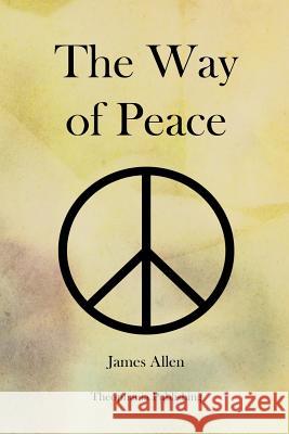 The Way of Peace James Allen 9781479176359 Createspace - książka