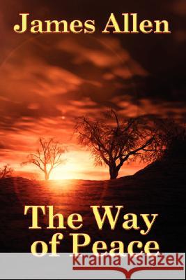 The Way of Peace James Allen 9781934451427 Wilder Publications - książka