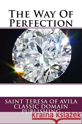 The Way Of Perfection Publishing, Classic Domain 9781517304270 Createspace - książka