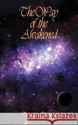 The Way of the Awakened Darcy Cleome 9780989998505 Violet Flame Publishing - książka