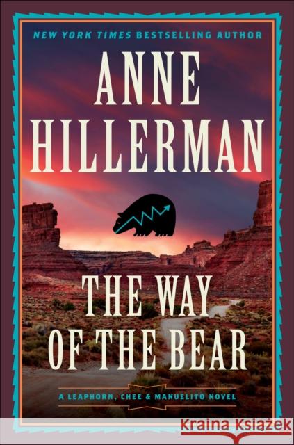 The Way of the Bear: A Novel Anne Hillerman 9780062908391 HarperCollins Publishers Inc - książka