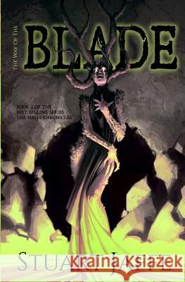 The Way of the Blade Stuart Jaffe 9781494299781 Createspace - książka