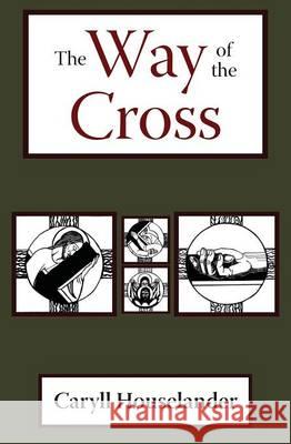 The Way of the Cross Caryll Houselander Caryll Houselander 9781621380993 Angelico Press - książka
