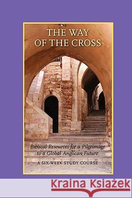 The Way of the Cross: A Six-Week Study Course Justice Akrofi 9781573834353 Regent College Publishing - książka