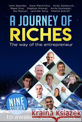 The Way of the Entrepreneur: A Journey of Riches Dave McArthur Andy Zenkevich Raam Siva 9781645169086 ISBN Services - książka