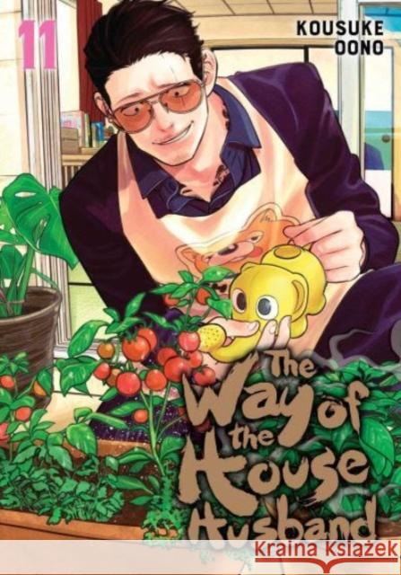 The Way of the Househusband, Vol. 11 Kousuke Oono 9781974743100 Viz Media, Subs. of Shogakukan Inc - książka