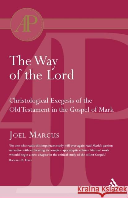 The Way of the Lord Joel Marcus 9780567082664 T. & T. Clark Publishers - książka