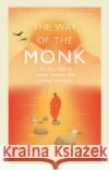 The Way of the Monk: The four steps to peace, purpose and lasting happiness Das Gaur Gopal 9781846046254 Ebury Publishing