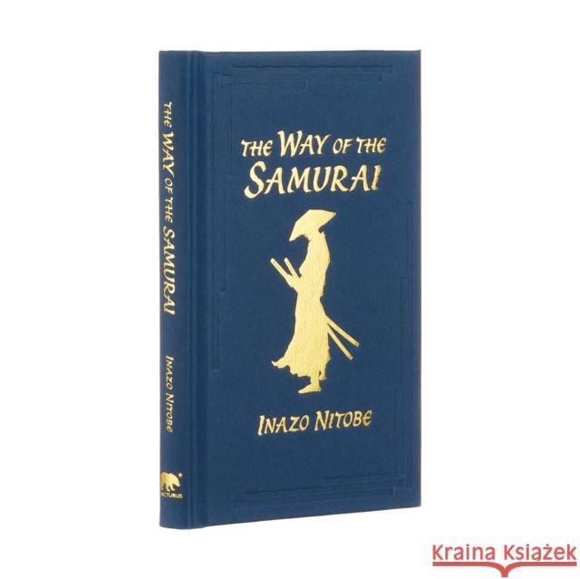 The Way of the Samurai Inazo Nitobe 9781398803701 Arcturus Publishing Ltd - książka