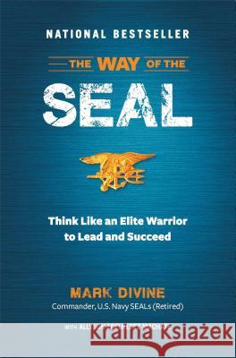 The Way of the SEAL: Think Like an Elite Warrior to Lead and Succeed Divine, Mark 9781621451099 Reader's Digest Association - książka