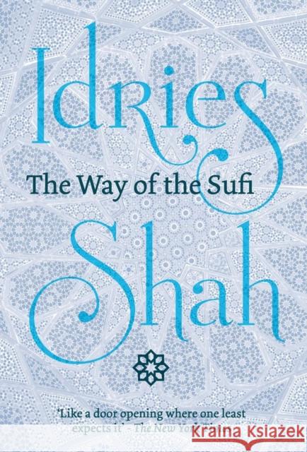 The Way of the Sufi Idries Shah 9781784799861 ISF Publishing - książka