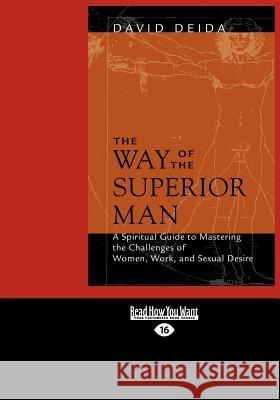 The Way of the Superior Man (Large Print 16pt) David Deida 9781459611443 ReadHowYouWant - książka