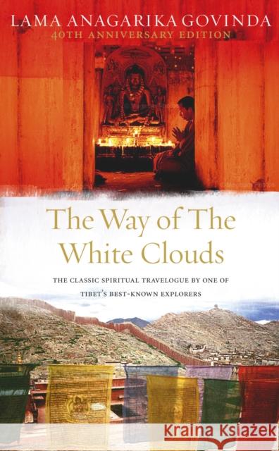 The Way Of The White Clouds Lama Anagarika Govinda 9781846040115 Ebury Publishing - książka