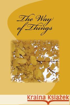 The Way of Things Anonymous 9781523272891 Createspace Independent Publishing Platform - książka