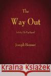 The Way Out Joseph Benner 9781603867153 Merchant Books