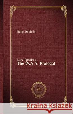 The W.A.Y. Protocol Heron Robledo 9786501863061 Cbl - książka