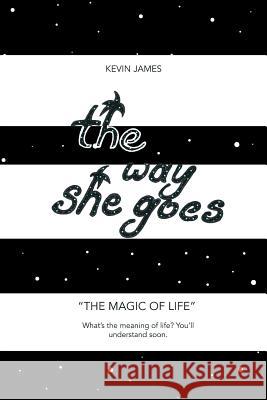 The Way She Goes Kevin James 9781979112468 Createspace Independent Publishing Platform - książka