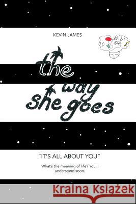 The Way She Goes Kevin James 9781979113632 Createspace Independent Publishing Platform - książka