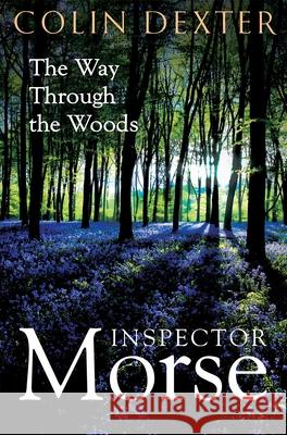 The Way Through the Woods Dexter, Colin 9781035005451 Pan Macmillan - książka
