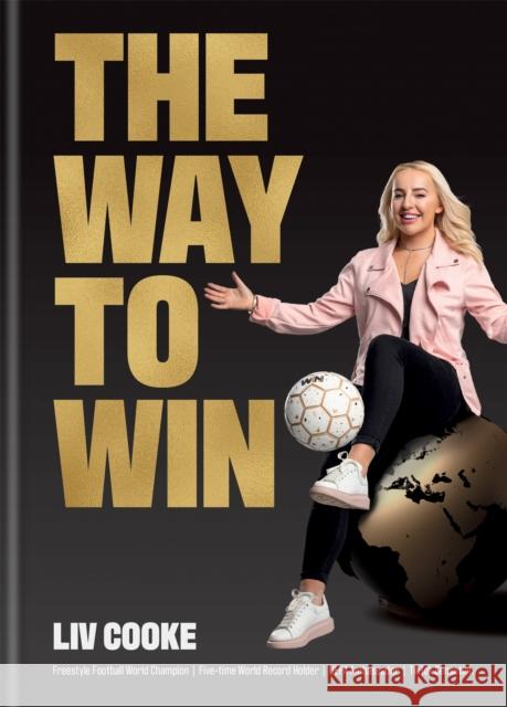 The Way to Win Liv Cooke 9781788402668 Octopus Publishing Group - książka