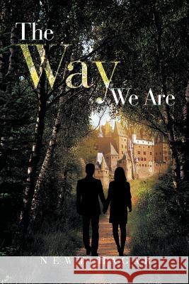 The Way We Are Newt Hagar 9781503515574 Xlibris Corporation - książka