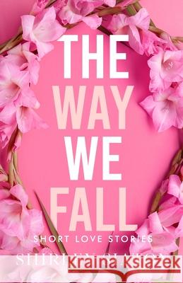 The Way We Fall Shirley Siaton 9781961052253 Inky Sword Book Publishing - książka
