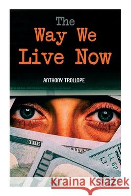 The Way We Live Now Anthony Trollope 9788027339303 E-Artnow - książka