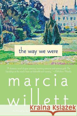 The Way We Were Marcia Willett 9780312382896 St. Martin's Griffin - książka