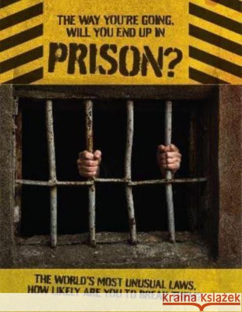 The Way You're Going, Will You End Up In Prison Books by Boxer 9781909732582 Books By Boxer - książka