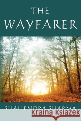 The Wayfarer Shailendra Sharma 9781470028824 Createspace - książka