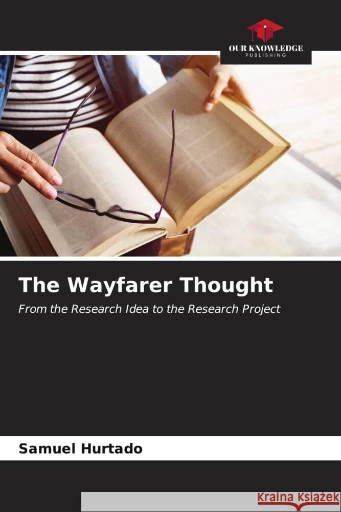 The Wayfarer Thought Samuel Hurtado 9786207155927 Our Knowledge Publishing - książka