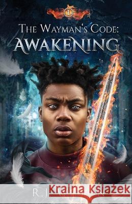The Wayman's Code: Awakening R J Wilson   9798986452005 Booktorch Publishing, LLC - książka