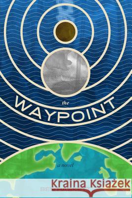 The Waypoint Ben Haskett 9780692794975 Undine Studios - książka