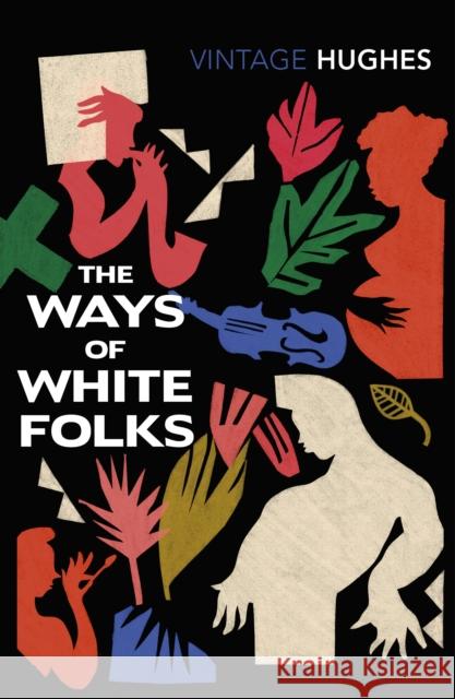 The Ways of White Folks Langston Hughes 9781784877415 Vintage Publishing - książka