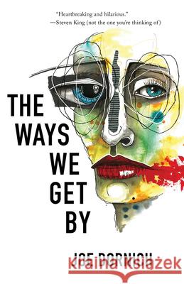 The Ways We Get By Dornich, Joe 9781625578303 Black Lawrence Press - książka