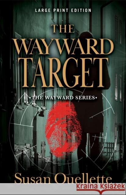 The Wayward Target Susan Ouellette 9780744308754 Camcat Books - książka