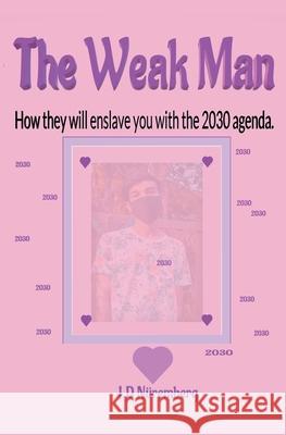 The Weak Man J D Nuremberg   9798215667279 Samuel Blanco - książka