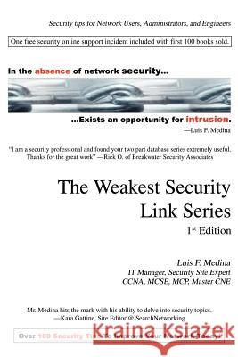 The Weakest Security Link Series: 1st Edition Medina, Luis F. 9780595264940 Writers Club Press - książka