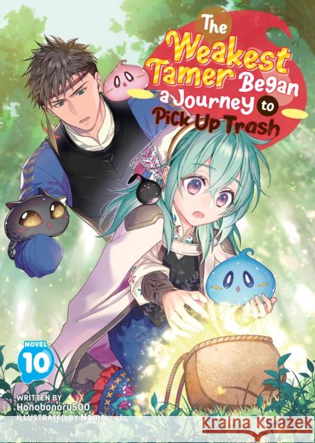 The Weakest Tamer Began a Journey to Pick Up Trash (Light Novel) Vol. 10 Honobonoru500 9798893737844 Seven Seas Entertainment, LLC - książka