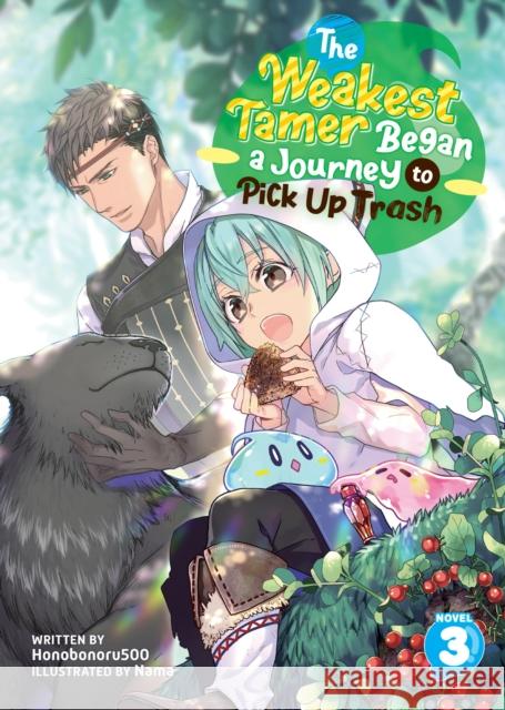 The Weakest Tamer Began a Journey to Pick Up Trash (Light Novel) Vol. 3 Honobonoru500 9781638587064 Seven Seas Entertainment, LLC - książka