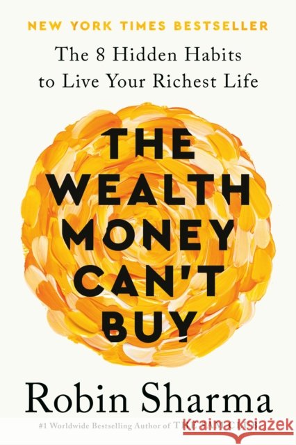 The Wealth Money Can't Buy (EXP) Robin Sharma 9780593799024 Penguin Young Readers - książka