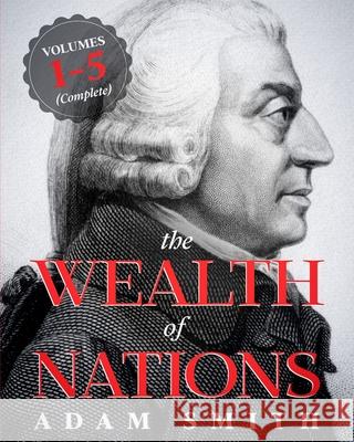 The Wealth of Nations Adam Smith 9781494844738 Createspace - książka