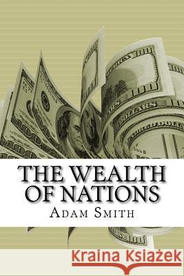 The Wealth of Nations Adam Smith 9781537749471 Createspace Independent Publishing Platform - książka