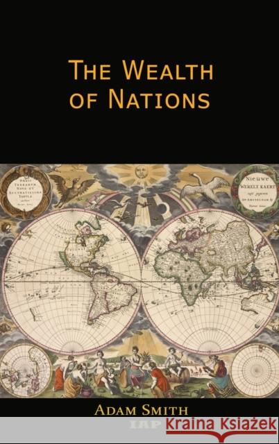 The Wealth of Nations Adam Smith 9781609425609 Iap - Information Age Pub. Inc. - książka