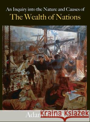 The Wealth of Nations Adam Smith 9781950330782 Ancient Wisdom Publications - książka